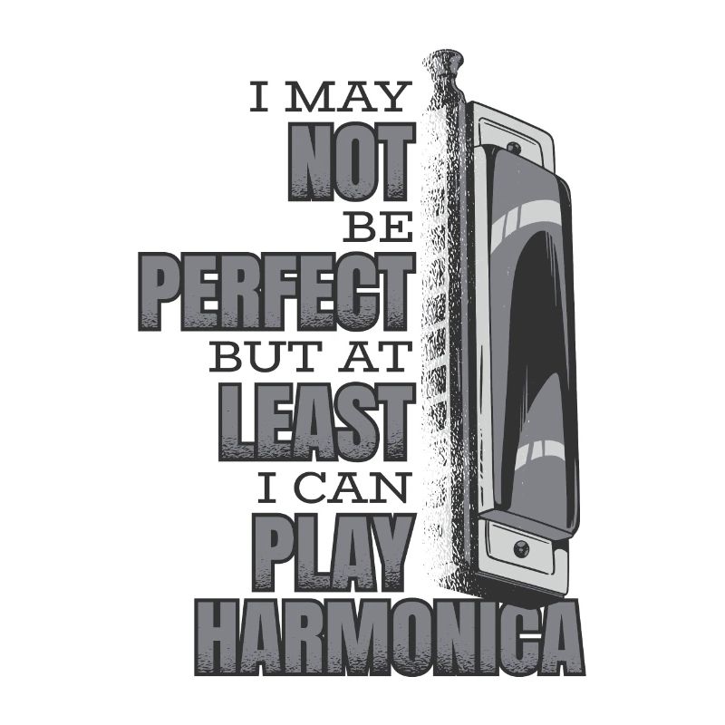 But At Least I Can Play Harmonica Harmonist
