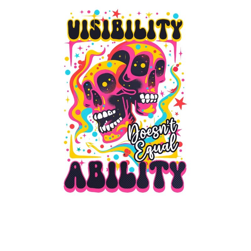 Invisible Disability Visibility No Equal Ability