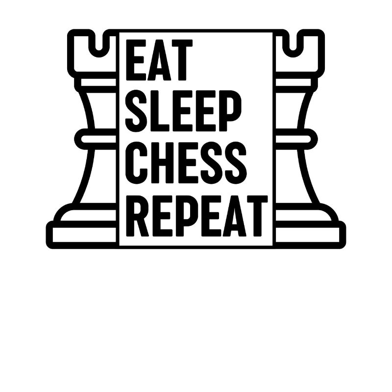 Schach Spruch Eat Sleep Chess Repeat