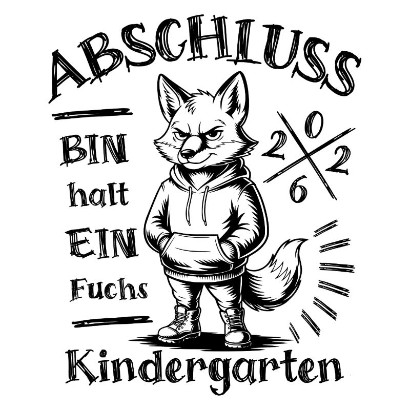 Kindergarten Abschluss 2026 - Bin halt ein Fuchs