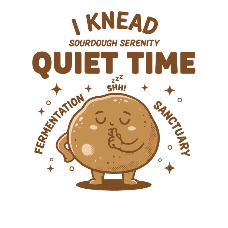 Sourdough Bread Baking I Knead Quiet Time Era