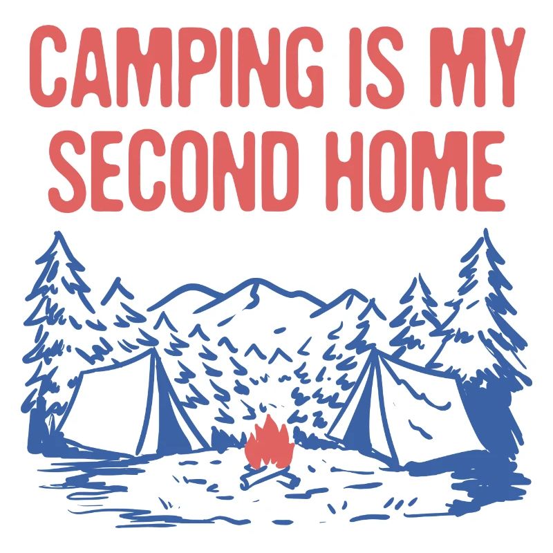 Camping is My Second Home Camper Sayings Camp