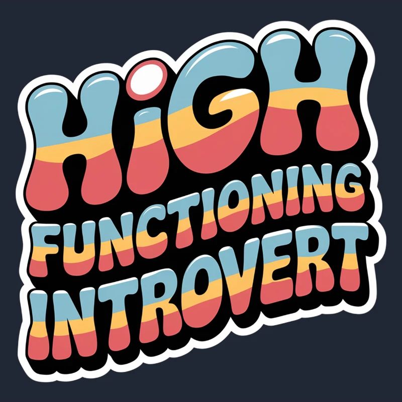 High Functioning Introvert 9
