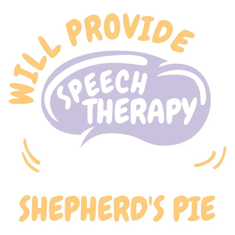 Provide Speech Therapy for Shepherds Pie Funny