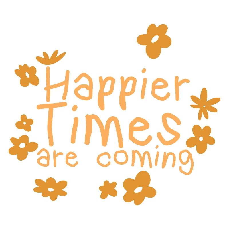 Des temps plus heureux arrivent 2