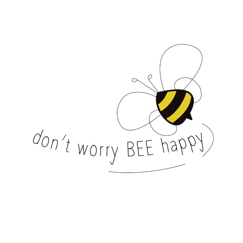 Don't worry bee happy