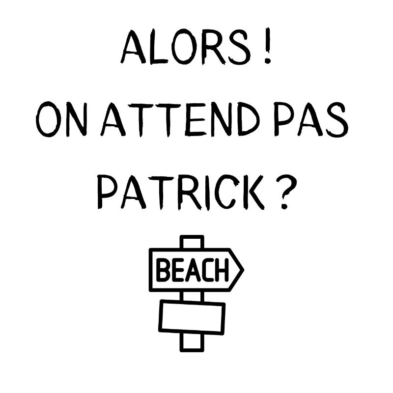 Also warten wir nicht auf Patrick?