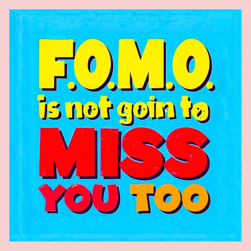 FOMO ne va pas vous manquer non plus