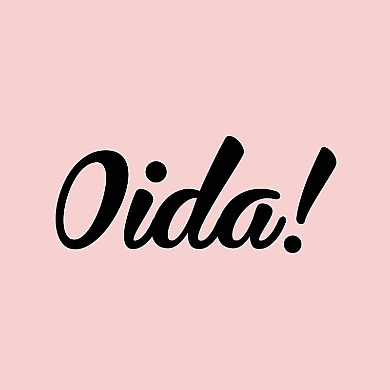 Oida!
