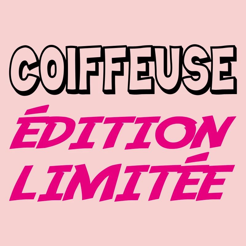 COIFFEUSE édition limitée