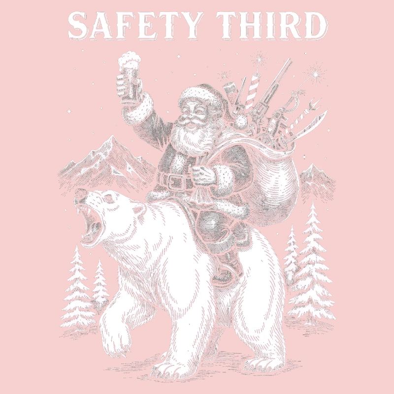 Safety Third Funny Sarcastic Christmas Safe
