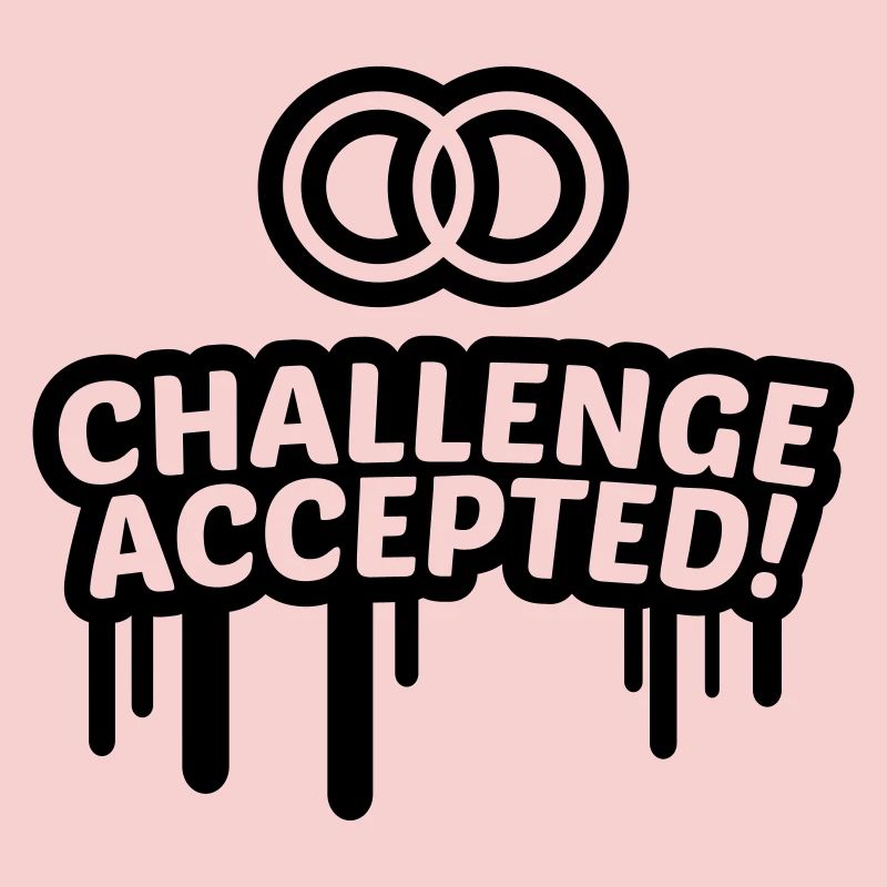 Hochzeit challenge accepted 1c