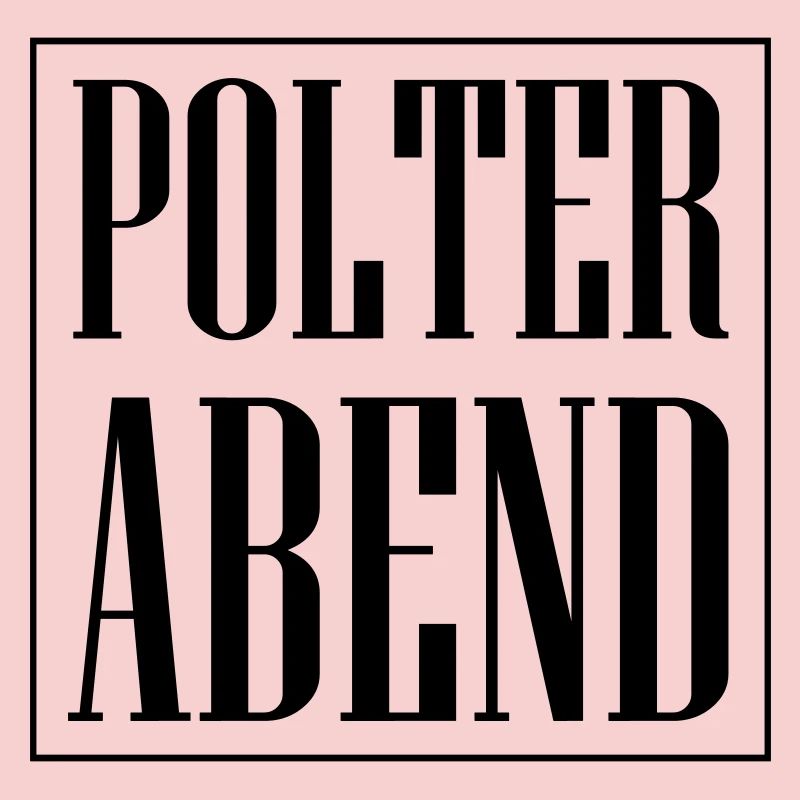 Polterabend Polterhochzeit