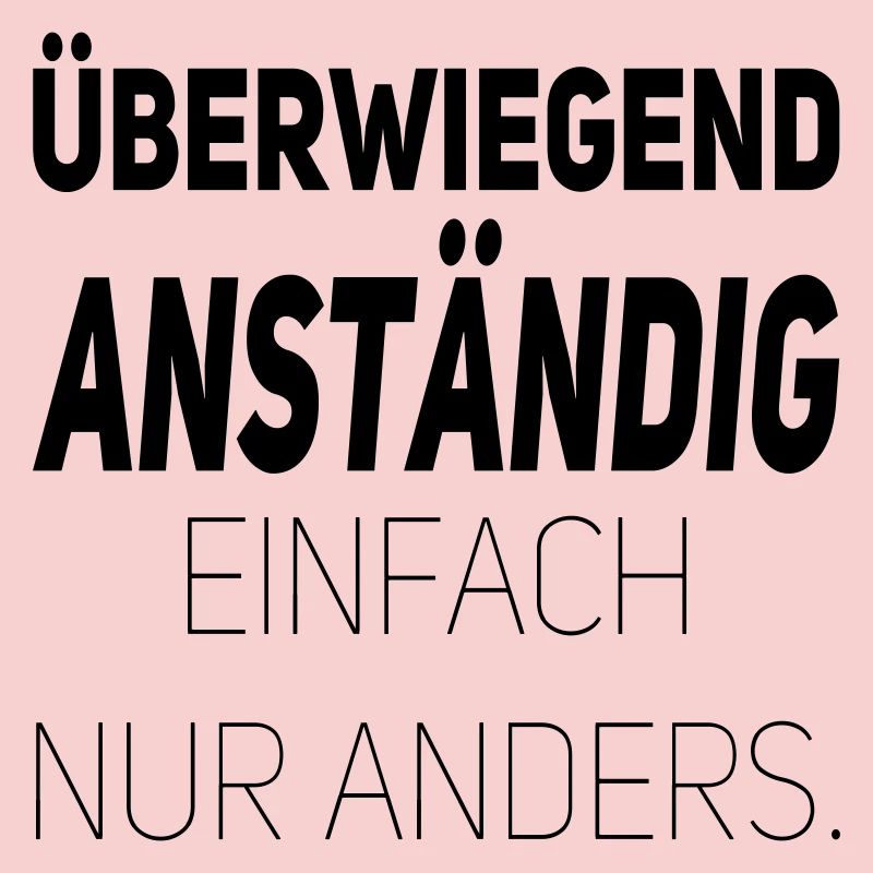 Anständig einfach nur anders