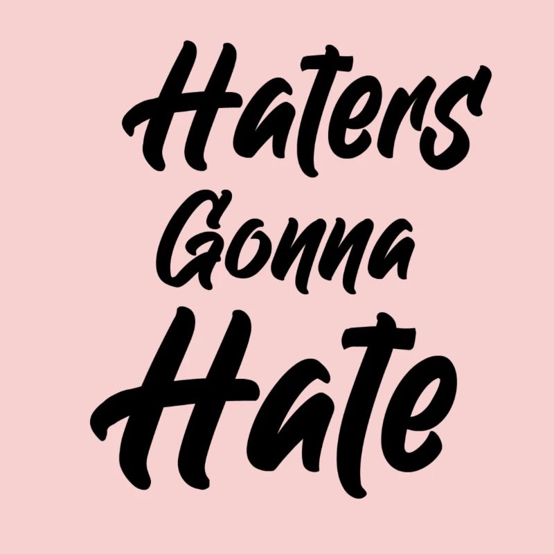haters