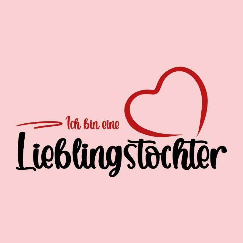 Ich bin eine Lieblingstochter - Kindertagsgeschenk