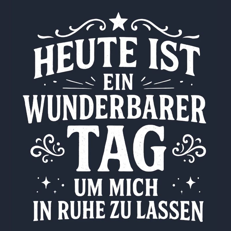 Lass mich in Ruhe Statement Spruch