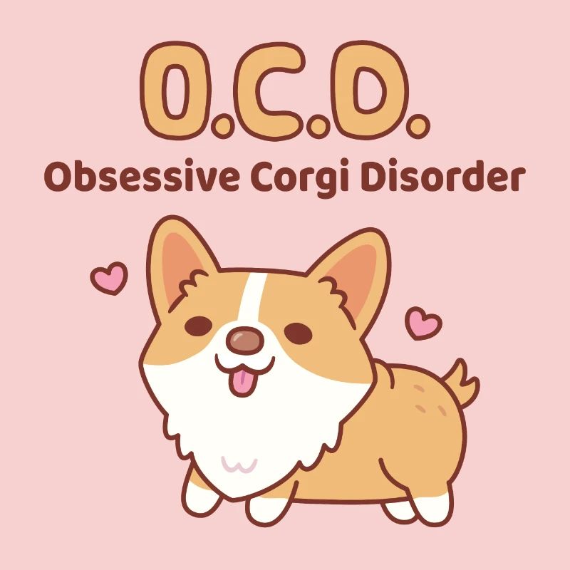 Cute Corgi Obsessive Corgi Disorder Funny