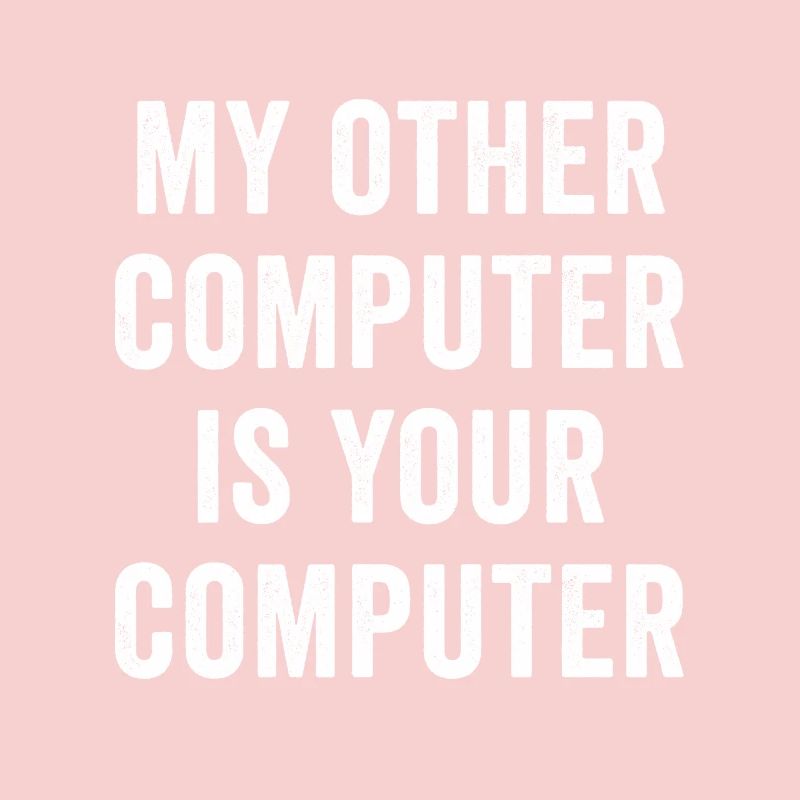 Mein anderer Computer ist Ihr Computer