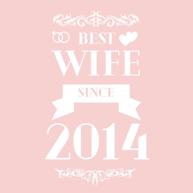 Beste Ehefrau seit 2014 Hochzeitstag