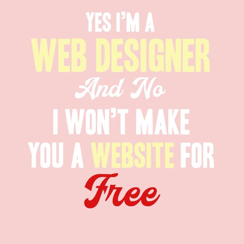Ja, Ich Bin Ein Webdesigner, Nein, Ich Werde