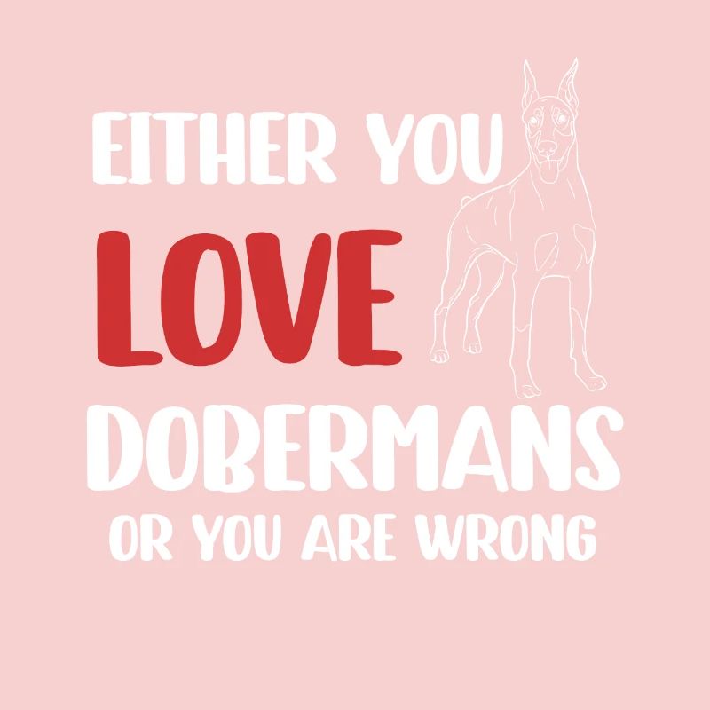 Entweder Du Liebst Dobermänner Oder Du Liegst