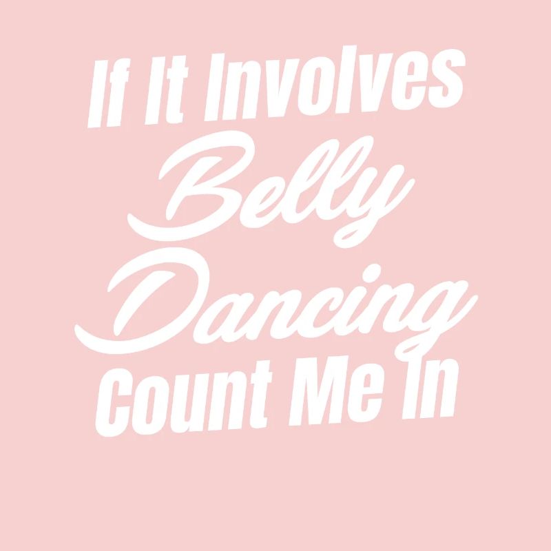 S’il s’agit de danse du ventre, comptez sur moi