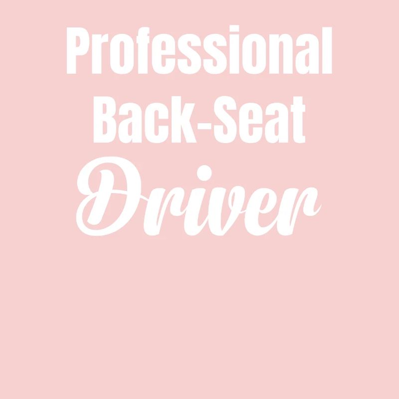 driver in the back , because sometimes you have a