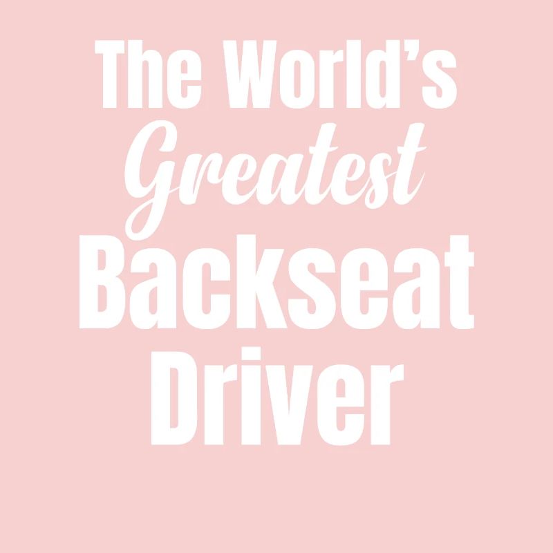 driver in the back , because sometimes you have a