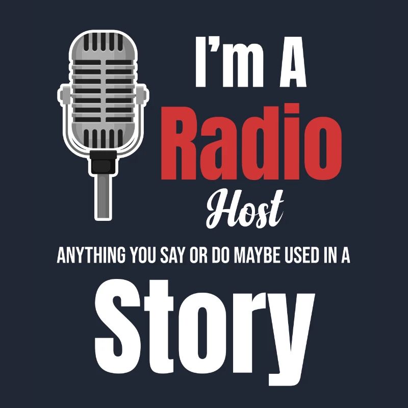 Ich Bin Radiomoderator. Alles, Was Sie Sagen Oder