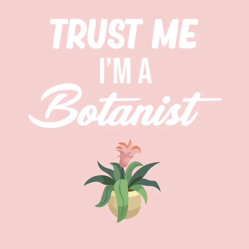 Vertrauen Sie Mir, Ich Bin Ein Botaniker, Ein
