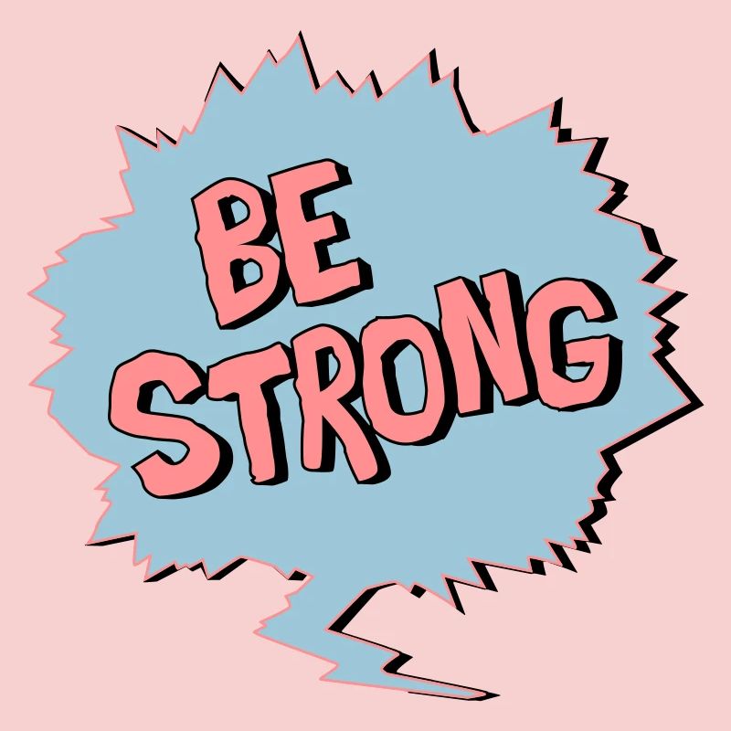 Be Strong