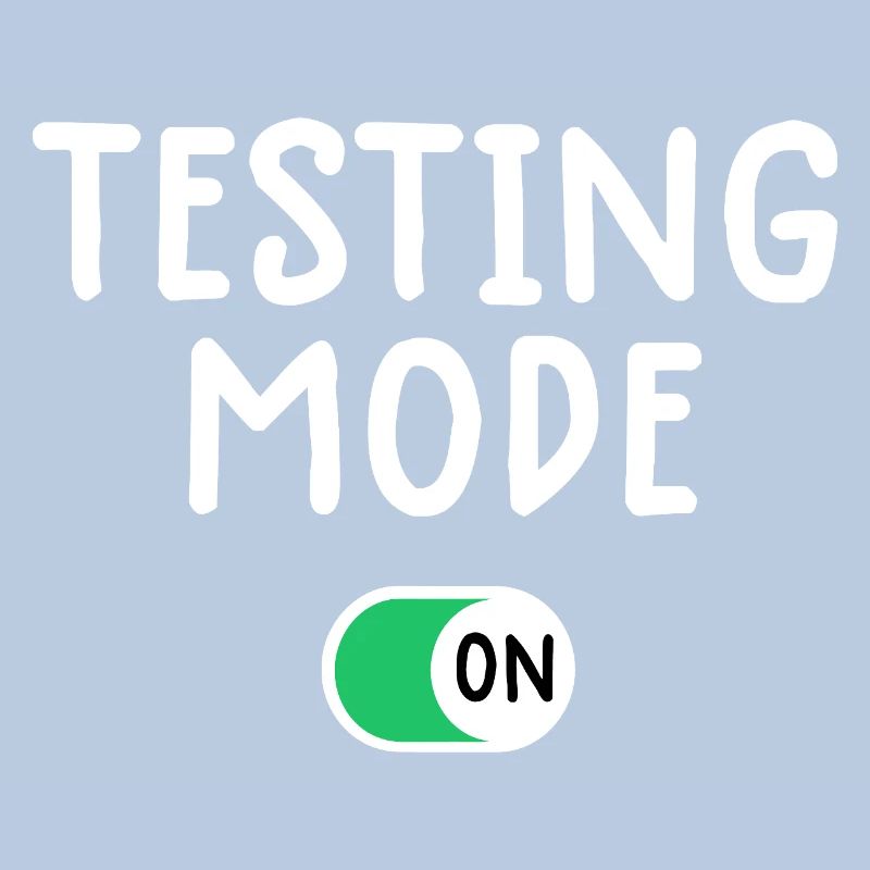 Testing Mode On Graphic Tee