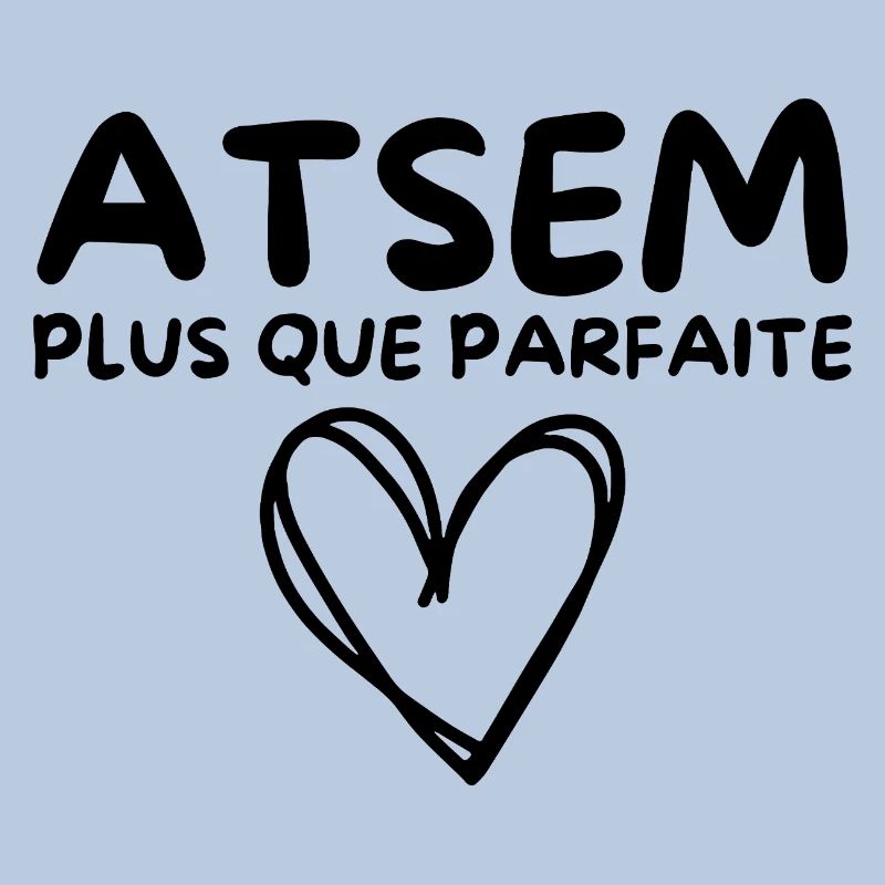 ATSEM plus que parfaite, c’est moi