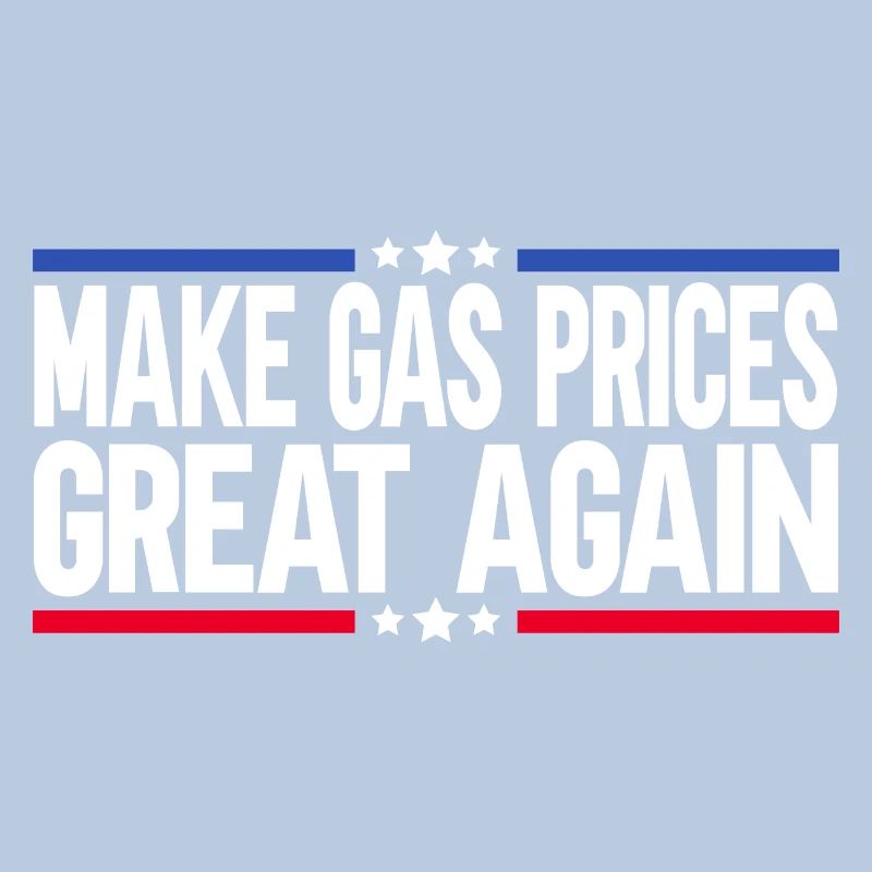 Make Gas Prices Great Again