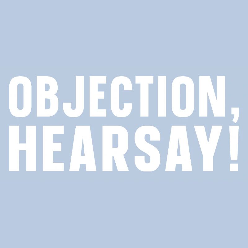 Objection Hearsay