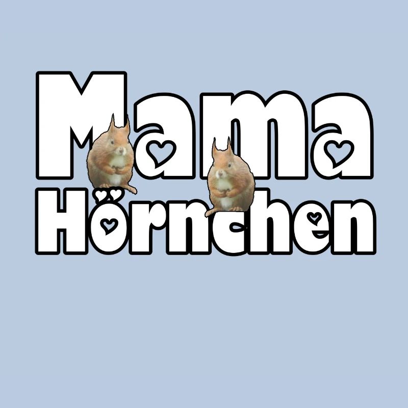 Mama Eichhörnchen Mutter Tier Muttertag Spruch
