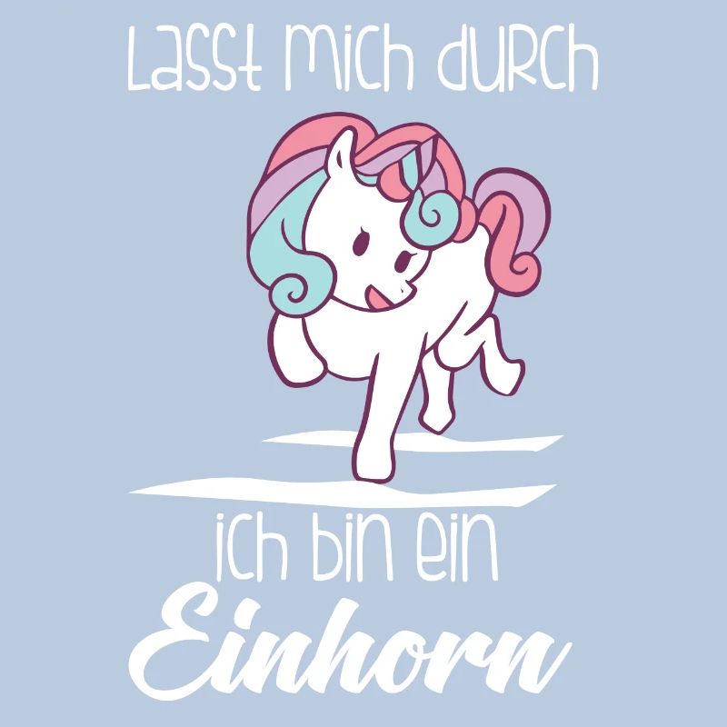 Einhorn, Lass mich durch ich bin ein Einhorn
