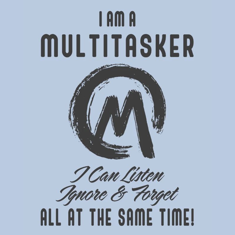 Ich bin ein Multitasker