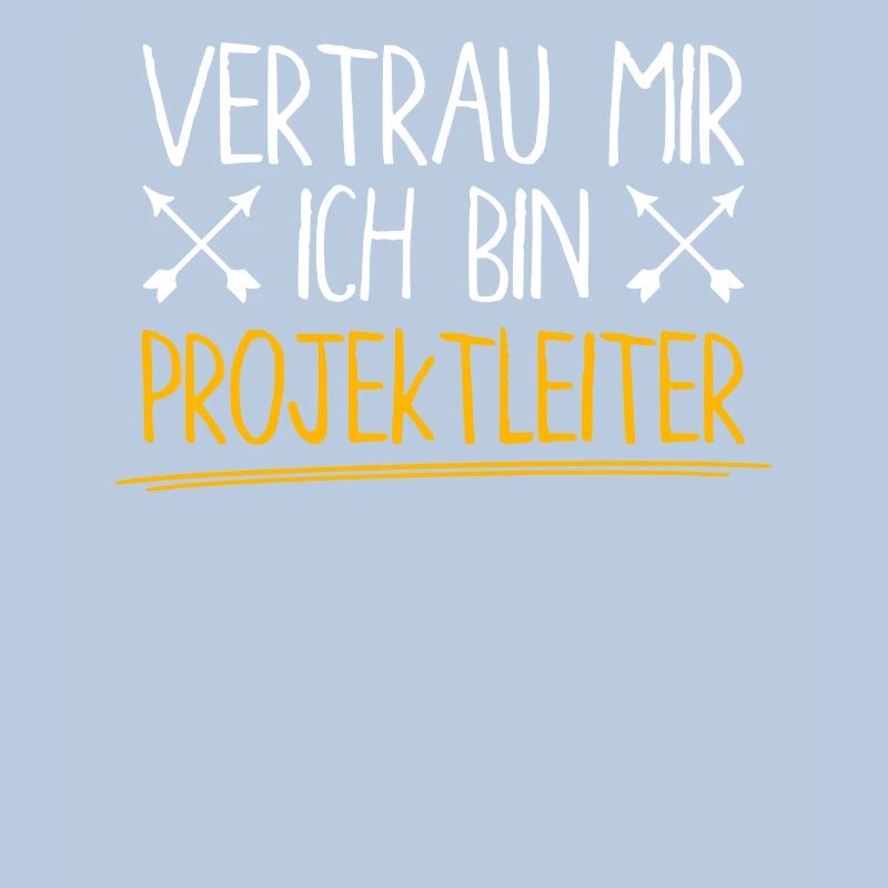 Vertrau Mir Ich Bin Projektleiter