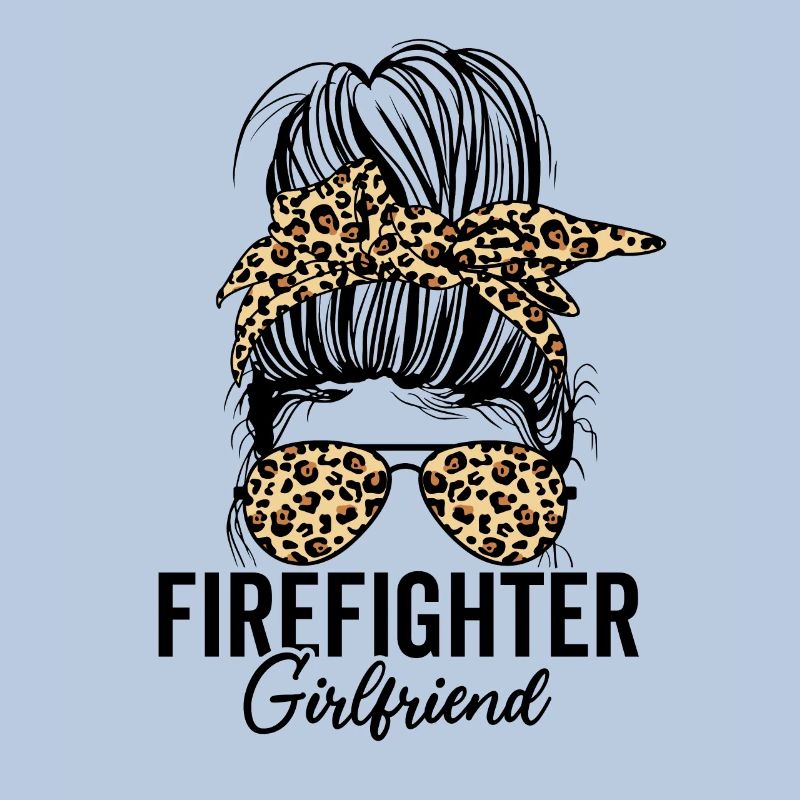 Firefighter Girlfriend Leopard Messy Bun Funny