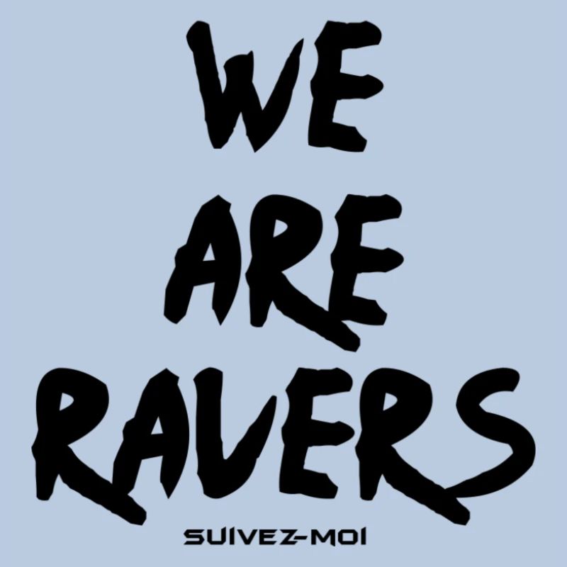 We are Ravers