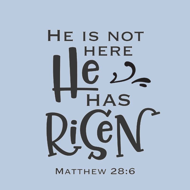 Christian Design He is not here He is risen 2