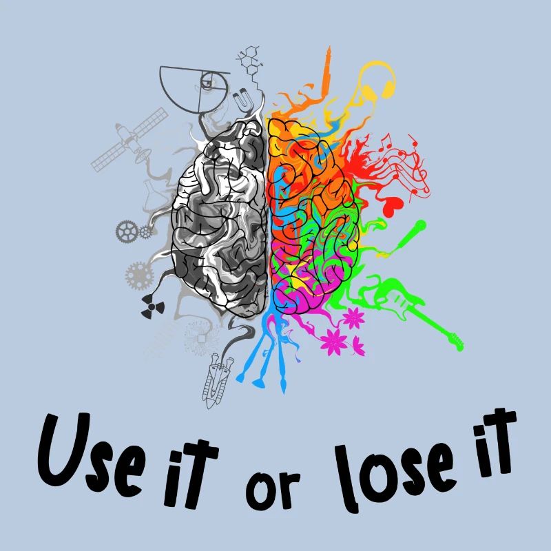 Brain halves functions - use it lose it