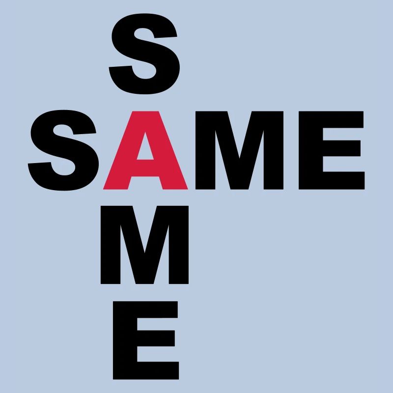 SAME SAME but different