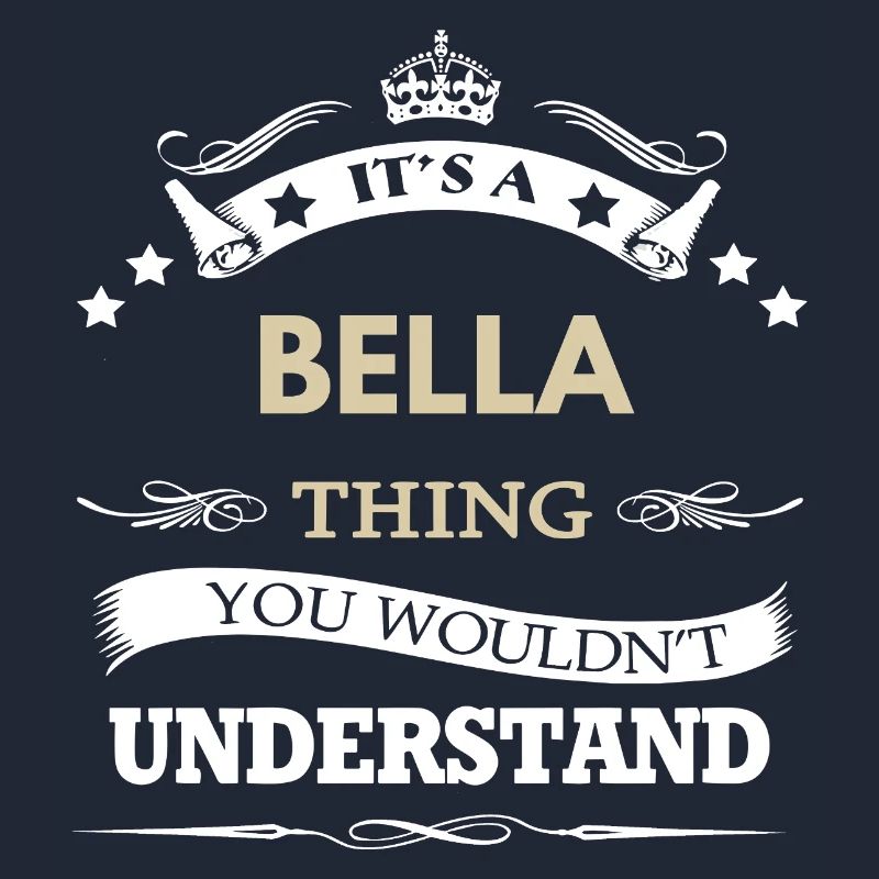 C’est une affaire de Bella, tu ne comprendrais pas