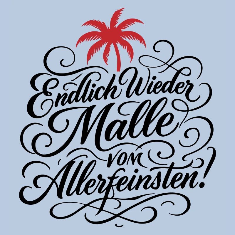 Endlich Malle Spruch Urlaub
