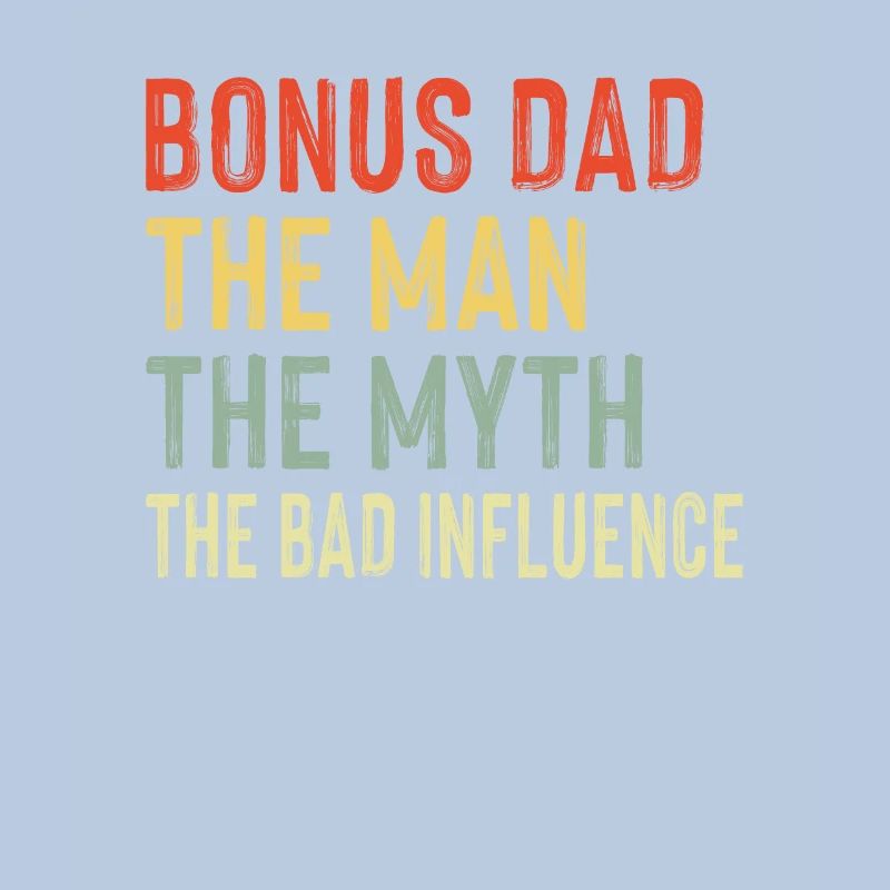 Bonus Dad Man Myth Bad Influence Stepdad