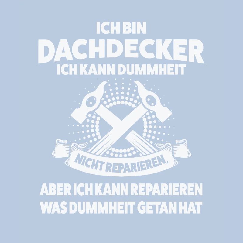 Dachdecker Beruf Dachdecken Geschenk