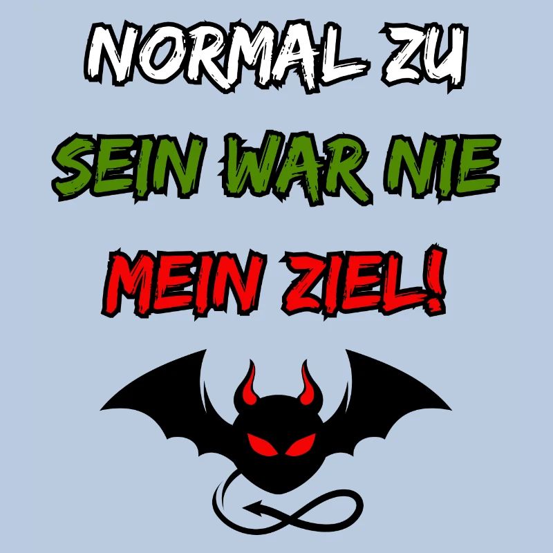 To be normal was never my goal-Funny devil
